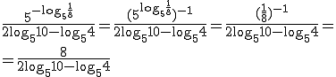 \frac{5^{-\log_{5}{\frac{1}{8}}}}{2\log_{5}{10}-\log_{5}{4}}=\frac{(5^{\log_{5}{\frac{1}{8}}})^{-1}}{2\log_{5}{10}-\log_{5}{4}}=\frac{(\frac{1}{8})^{-1}}{2\log_{5}{10}-\log_{5}{4}}= \\ =\frac{8}{2\log_{5}{10}-\log_{5}{4}}