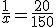 \frac{1}{x}=\frac{20}{150}