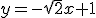 y=-\sqrt{2}x+1
