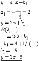 y=a_1x+b_1\\ a_1=-\frac{1}{-\frac{1}{2}}=2\\ y=2x+b_1\\ B(2,-1)\\ -1=2\cdot 2+b_1\\ -b_1=4+1/:(-1)\\ b_1=-5\\ \underline{y=2x-5}