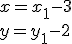 x=x_1-3\\y=y_1-2