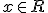 x\in R