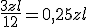 \frac{3zl}{12}=0,25zl