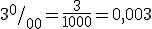 3 ^{0}/_{00}=\frac{3}{1000}=0,003