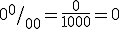 0 ^{0}/_{00}=\frac{0}{1000}=0