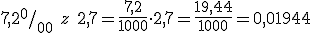 7,2^{0}/_{00} \ z\ 2,7=\frac{7,2}{1000}\cdot 2,7=\frac{19,44}{1000}=0,01944