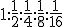 1:\frac{1}{2}:\frac{1}{4}:\frac{1}{8}:\frac{1}{16}
