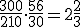 \frac{300}{210}\cdot \frac{56}{30}=2\frac{2}{3}