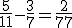 \frac{5}{11}-\frac{3}{7}=\frac{2}{77}