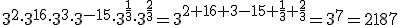 3^2\cdot 3^{16}\cdot 3^3\cdot 3^{-15}\cdot 3^{\frac{1}{3}}\cdot 3^{\frac{2}{3}}=3^{2+16+3-15+\frac{1}{3}+\frac{2}{3}}=3^7=2187