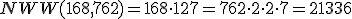 NWW(168, 762)=168 \cdot 127=762\cdot 2\cdot 2\cdot 7=21336