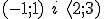 (-1;1)\ i \ \langle 2;3)