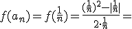 f(a_n)=f(\frac{1}{n})=\frac{(\frac{1}{n})^2-|\frac{1}{n}|}{2\cdot \frac{1}{n}}=