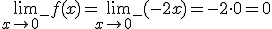 \lim_{x\to 0^-}{f(x)}=\lim_{x\to 0^-}{(-2x)}=-2\cdot 0=0