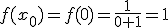 f(x_0)=f(0)=\frac{1}{0+1}=1