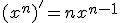 (x^n)'=nx^{n-1}