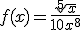 f(x)=\frac{\sqrt[5]{x}}{10x^8}