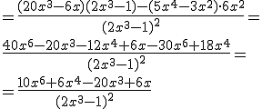 =\frac{(20x^3-6x)(2x^3-1)-(5x^4-3x^2)\cdot 6x^2}{(2x^3-1)^2}=\\ \frac{40x^6-20x^3-12x^4+6x-30x^6+18x^4}{(2x^3-1)^2}=\\ =\frac{10x^6+6x^4-20x^3+6x}{(2x^3-1)^2}