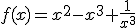 f(x)=x^2-x^3+\frac{1}{x^3}