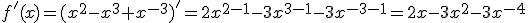 f'(x)=(x^2-x^3+x^{-3})'=2x^{2-1}-3x^{3-1}-3x^{-3-1}=2x-3x^2-3x^{-4}