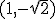 (1,-\sqrt{2})