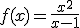 f(x)=\frac{x^2}{x-1}