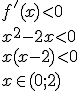 f'(x)<0\\ x^2-2x<0\\ x(x-2)<0\\ x\in(0;2)