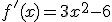 f'(x)=3x^2-6