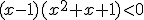 (x-1)(x^2+x+1)<0
