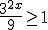 \frac{3^{2x}}{9}\geq 1
