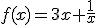 f(x)=3x+\frac{1}{x}