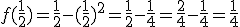 f(\frac{1}{2})=\frac{1}{2}-(\frac{1}{2})^2=\frac{1}{2}-\frac{1}{4}=\frac{2}{4}-\frac{1}{4}=\frac{1}{4}