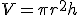 V=\pi r^2h