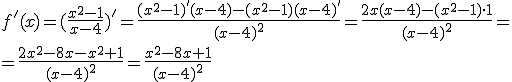 f'(x)=(\frac{x^2-1}{x-4})'=\frac{(x^2-1)'(x-4)-(x^2-1)(x-4)'}{(x-4)^2}=\frac{2x(x-4)-(x^2-1)\cdot 1}{(x-4)^2}=\\ = \frac{2x^2-8x-x^2+1}{(x-4)^2}=\frac{x^2-8x+1}{(x-4)^2}