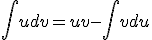 \int{udv}=uv-\int{vdu}