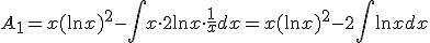 A_1=x(\ln{x})^2-\int{x\cdot 2\ln{x}\cdot \frac{1}{x}dx}=x(\ln{x})^2-2\int{\ln{x}dx}