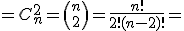 =C_{n}^2={n\choose 2}=\frac{n!}{2!(n-2)!}=