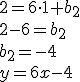 2=6\cdot 1+b_2\\ 2-6=b_2\\ b_2=-4\\ y=6x-4