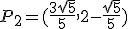 P_2=(\frac{3\sqrt{5}}{5}, 2-\frac{\sqrt{5}}{5})