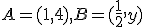 A=(1,4), B=(\frac{1}{2},y)