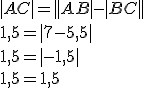|AC|=||AB|-|BC||\\ 1,5=|7-5,5|\\ 1,5=|-1,5|\\ 1,5=1,5