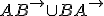 AB^{\rightarrow} \cup BA^{\rightarrow}