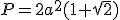 P=2a^2(1+\sqrt{2})