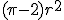(\pi -2)r^2