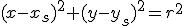 (x-x_s)^2+(y-y_s)^2=r^2
