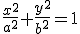 \frac{x^2}{a^2}+\frac{y^2}{b^2}=1