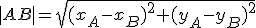|AB|=\sqrt{(x_A-x_B)^2+(y_A-y_B)^2}