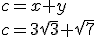 c=x+y\\ c=3\sqrt{3}+\sqrt{7}
