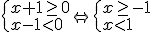 \begin{cases}x+1\geq 0 \\ x-1< 0 \end{cases} \Leftrightarrow \begin{cases}x\geq -1 \\ x< 1 \end{cases}
