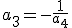 a_3=-\frac{1}{a_4}